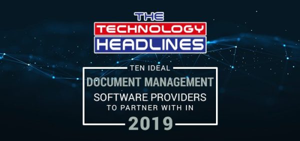 Computhink Featured Story for Technology Headlines’ Ten Ideal Document Management Software Providers to Partner with in 2019